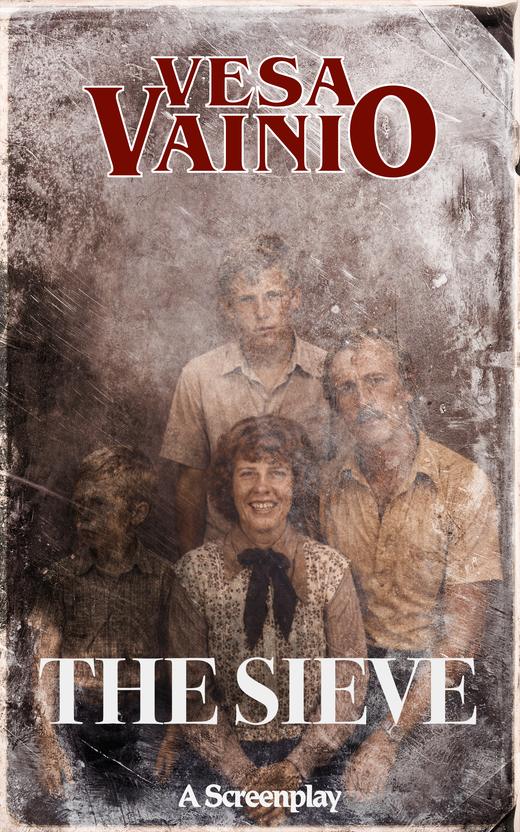 The Sieve, a screenplay by Vesa Vainio